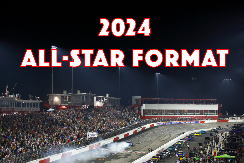 2024 NASCAR All-Star Race Format Revealed - The Daily Downforce